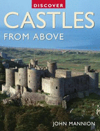 Discover Castles From Above - Mannion, John