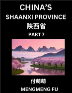 Discover China's Shaanxi Province (Part 7)- Self-learn Chinese Characters, Words, Phrases with Chinese Names, Surnames and Geography, Books for Kids, Young and Adults, HSK All Levels to Understand Chinese Geographical Organization
