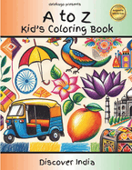 Discover India: An Alphabet Coloring Book for Kids: Explore India from A to Z