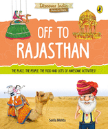 Discover India: Off to Rajasthan
