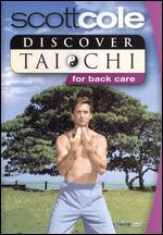 Discover T'ai Chi with Scott Cole: Back Care