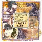 Discover the Classics: Heaven and Earth