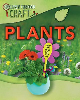Discover Through Craft: Plants - Green, Jen