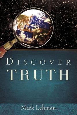 Discover Truth - Lehman, Mark