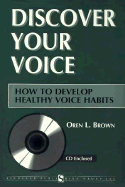 Discover Your Voice: How to Develop Healthy Voice Habits