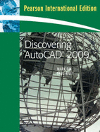 Discovering AutoCAD 2009: International Edition
