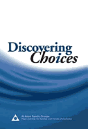 Discovering Choices: Our Recovery in Relationships - Al-Anon Family Group Head, Anc (Creator)
