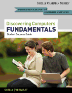 Discovering Computers, Fundamentals - Student Success Guide