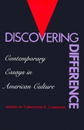 Discovering Difference: Contemporary Essays in American Culture