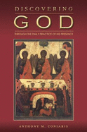 Discovering God Through the Daily Practice of His Presence: Claiming God's Presence - Coniaris, Anthony M