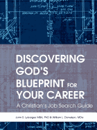 Discovering God's Blueprint for Your Career: A Christian's Job Search Guide