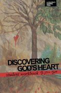 Discovering God's Heart Student Workbook