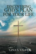 Discovering God's Plan For Your Life