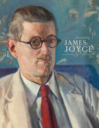 Discovering James Joyce: the University at Buffalo Collection - Editor-James Maynard