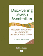 Discovering Jewish Meditation: Instruction & Guidance for Learning an Ancient Spiritual Practice (2nd Edition)