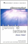 Discovering John's Letters: Walk In The Light
