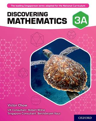 Discovering Mathematics: Student Book 3A - Chow, Victor, and Wilne, Robert, and Kaur, Berinderjeet