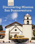 Discovering Mission San Buenaventura