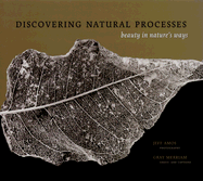 Discovering Natural Processes: Beauty in Nature's Ways