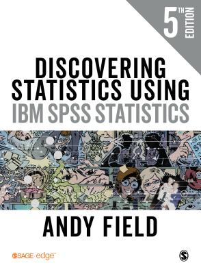 Discovering Statistics Using IBM SPSS Statistics - Field, Andy