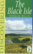 Discovering the Black Isle