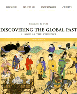 Discovering the Global Past: A Look at the Evidence, Volume I: To 1650