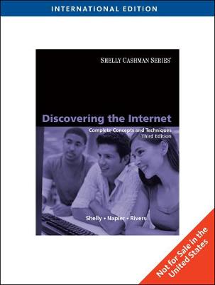 Discovering the Internet: Complete Concepts and Techniques, International Edition - Shelly, Gary B., and Napier, H.Albert, and Rivers, Ollie