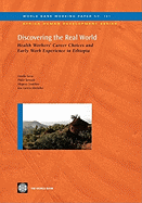 Discovering the Real World: Health Workers' Career Choices and Early Work Experience in Ethiopia