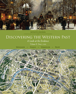 Discovering the Western Past: A Look at the Evidence, Volume II: Since 1500