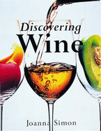 Discovering Wine - Simon, Joanna