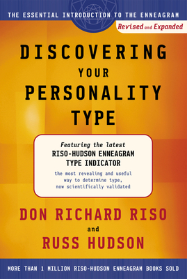 Discovering Your Personality Type: The Essential Introduction to the Enneagram - Riso, Don Richard, and Hudson, Russ
