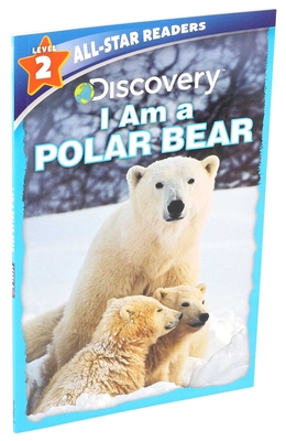 Discovery All Star Readers: I Am a Polar Bear Level 2 - Froeb, Lori C