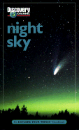 Discovery Channel: Night Sky: An Explore Your World Handbook - Burnham, Robert, and Discovery Publishing (Editor)