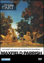 Discovery of Art: Maxfield Parrish - 