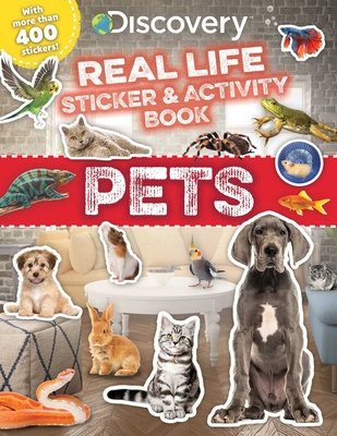 Discovery Real Life Sticker and Activity Book: Pets - Acampora, Courtney