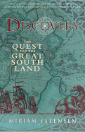 Discovery: The Quest for the Great South Land - Estensen, Miriam