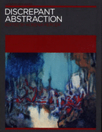 Discrepant Abstraction: v. 2: Annotating Art's Histories
