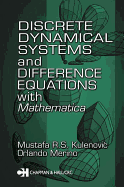 Discrete Dynamical Systems and Difference Equations with Mathematica