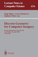 Discrete Geometry for Computer Imagery: 6th International Workshop, Dgci'96, Lyon, France, November 13 - 15, 1996, Proceedings