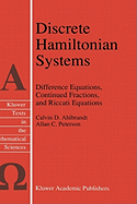 Discrete Hamiltonian Systems: Difference Equations, Continued Fractions, and Riccati Equations