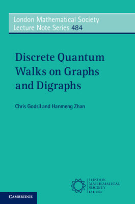 Discrete Quantum Walks on Graphs and Digraphs - Godsil, Chris, and Zhan, Hanmeng