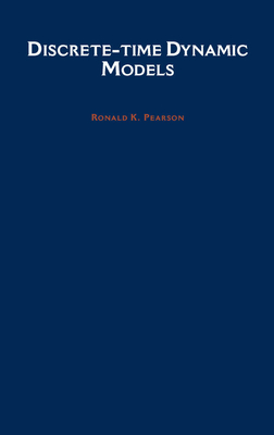 Discrete-Time Dynamic Models - Pearson, Ronald K