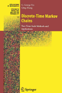 Discrete-Time Markov Chains: Two-Time-Scale Methods and Applications