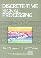 Discrete-Time Signal Processing - Oppenheim, A, and Schafer, Ronald W, and Oppenheim, Alan V