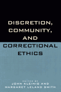 Discretion, Community, and Correctional Ethics