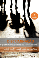 Discriminacao.: O que Michel Foucault nao disse sobre racismo