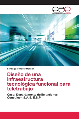 Dise±o de una infraestructura tecnol?gica funcional para teletrabajo by ...