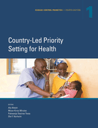 Disease Control Priorities, Fourth Edition (Volume 1): Country-Led Priority Setting for Health