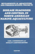 Disease Diagnosis and Control in North American Marine Aquaculture