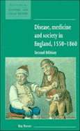 Disease, Medicine and Society in England, 1550-1860
